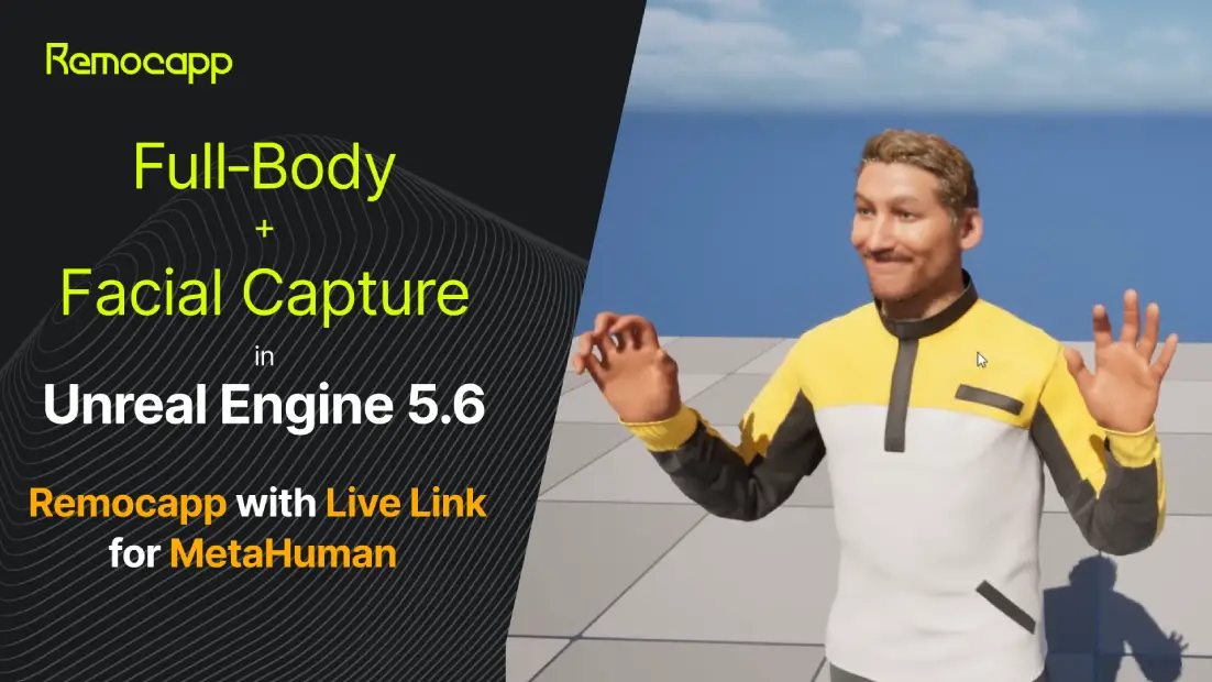 Full-Body + Facial in UE5.6 with Remocapp